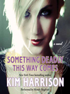 Cover image for Something Deadly this Way Comes